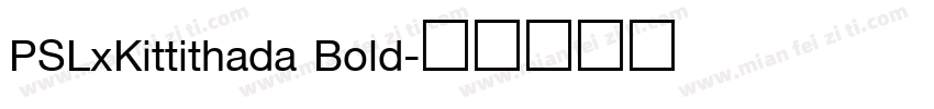 PSLxKittithada Bold字体转换